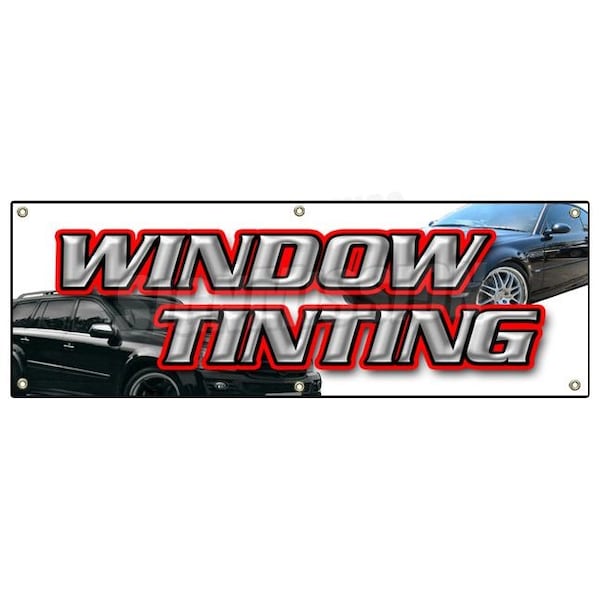WINDOW TINTING BANNER SIGN car tint film roll signs auto sun